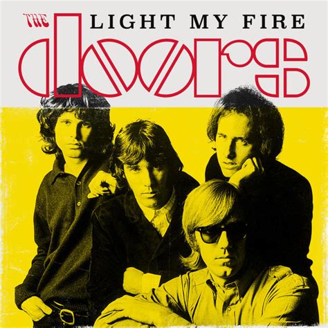 "Light My Fire" is a song written by Robby Krieger (music/lyrics) and Jim Morrison (lyrics) and performed by The Doors on their self-titled first album, which was recorded in September of 1966, and released in January of 1967. It peaked at number one on the Billboard Pop Singles chart in 1967, then was re-released in 1968, peaking at …